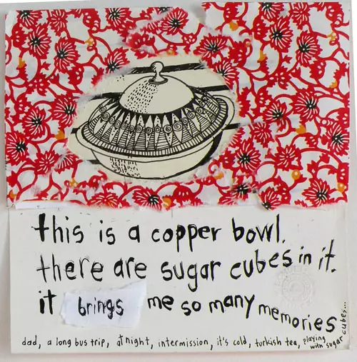 this is a copper bowl. there are sugar cubes in it. it brings me so many memories dad, a long bus trip, at night, intermission, it's cold, Turkish tea, playing with sugar cubes...
