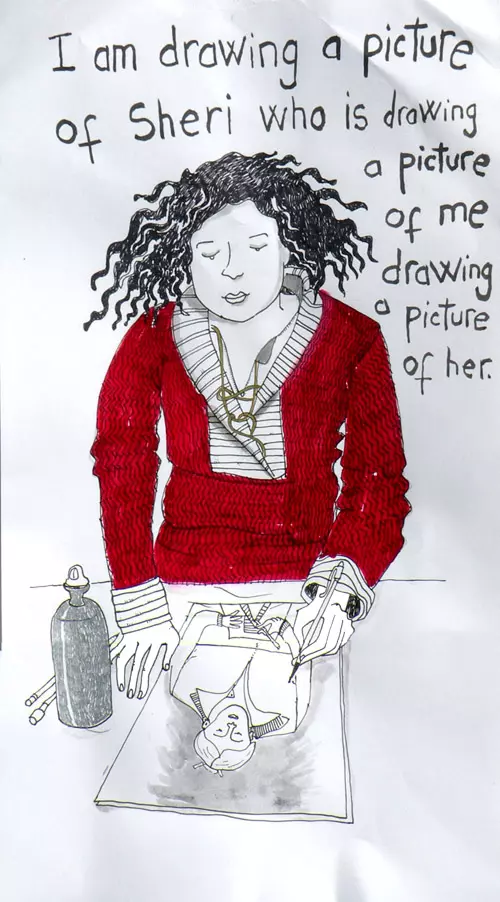 I am drawing a picture of Sheri who is drawing a picture of me drawing a picture of her.