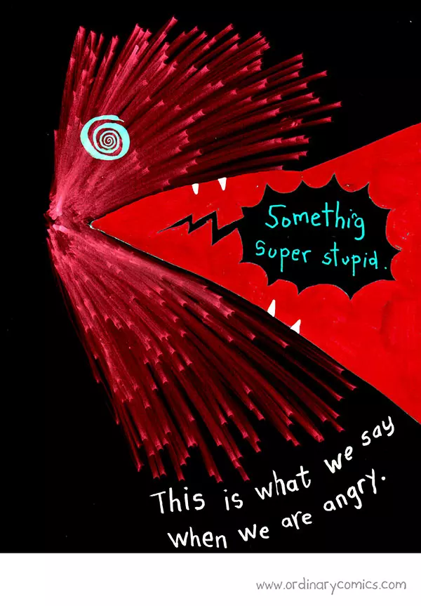 Something super stupid. This is what we say when we are angry.